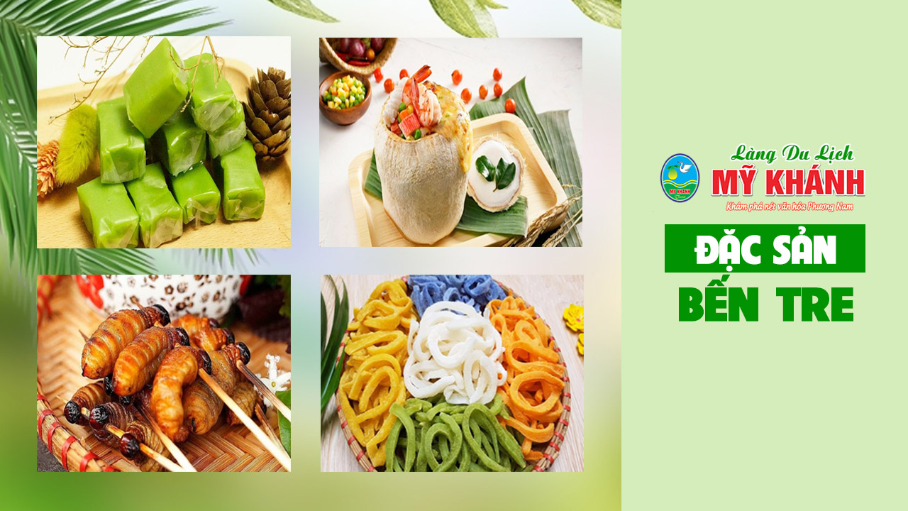 Đặc sản Bến Tre - Top 20 món ngon xứ dừa nhất định phải thử